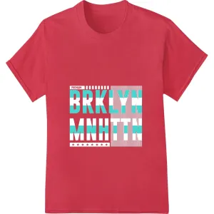 BRKLYN MNHTN: Bold Teal Typography DTF Print Transfer