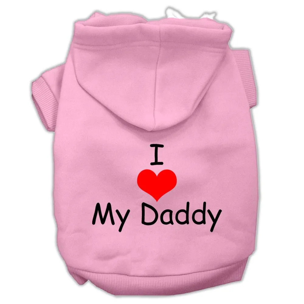 I Love My Daddy Screen Print Pet Hoodies Pink Size Sm (10)